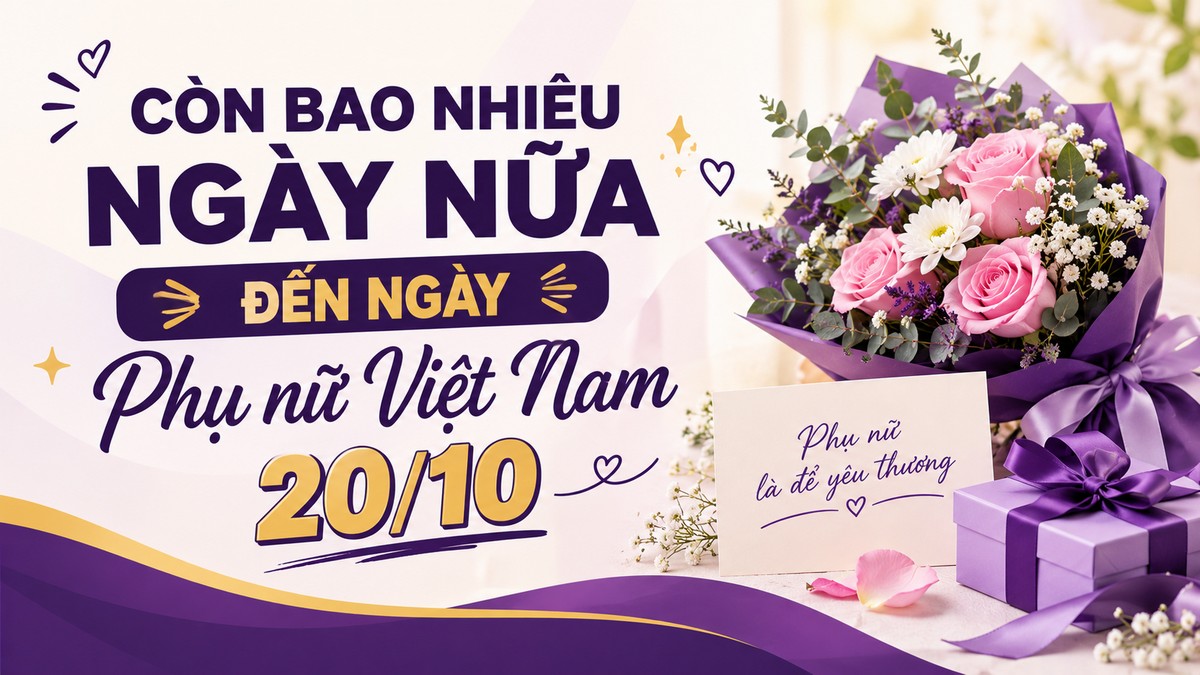 Còn bao nhiêu ngày nữa đến 20 tháng 10