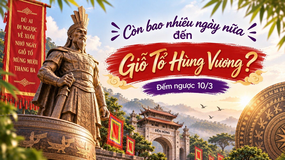 Còn bao nhiêu ngày nữa đến Giỗ Tổ Hùng Vương