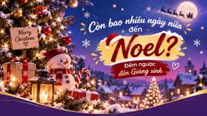 Còn bao nhiêu ngày nữa đến Noel?