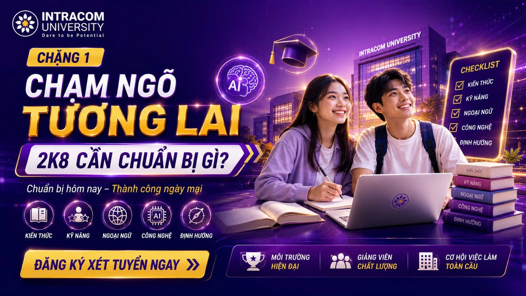 Chặng 1: Chạm ngõ tương lai: 2k8 cần chuẩn bị gì?