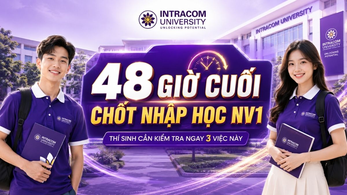48 Giờ Cuối Chốt Nhập Học Tại INU: Các Thí Sinh Cần Nhớ Kĩ 3 Việc Này