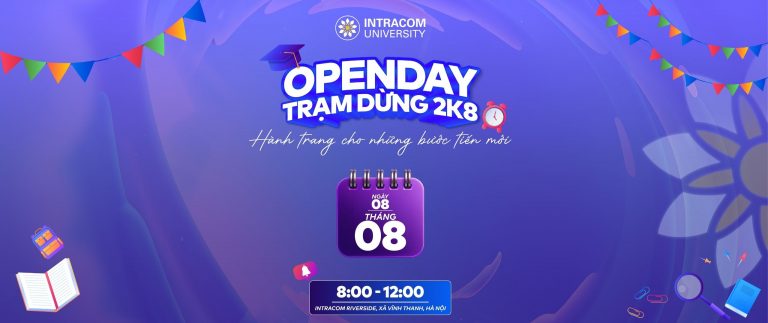 Open Day 2026: “Trạm Dừng 2K8 – Hành Trang Cho Những Bước Tiến Mới” Tại Trường Đại Học Intracom 