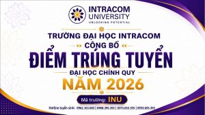Trường Đại Học Intracom Công Bố Điểm Trúng Tuyển Đại Học Chính Quy Năm 2026