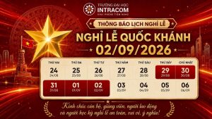 Trường Đại học Intracom thông báo lịch nghỉ lễ Quốc khánh 2/9 năm 2026