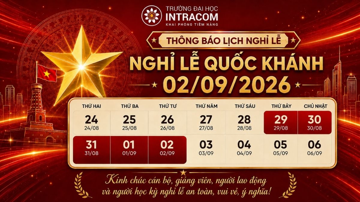 Trường Đại học Intracom thông báo lịch nghỉ lễ Quốc khánh 2/9 năm 2026
