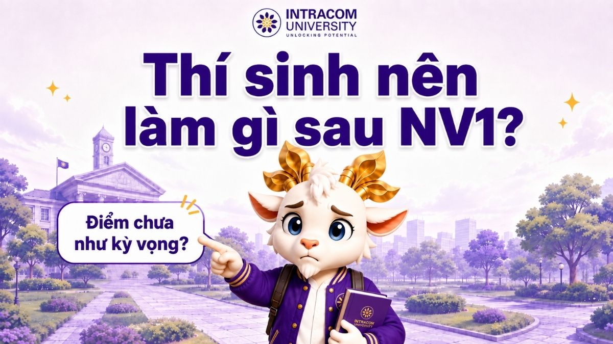 Điểm chưa như kỳ vọng: Thí sinh nên làm gì sau khi biết kết quả NV1?