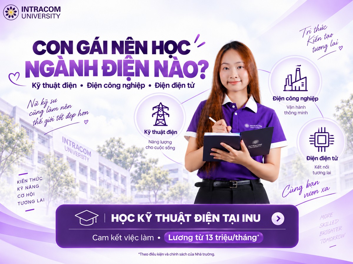 Có Nên Học Kỹ Thuật Điện Không? Ngành Kỹ Thuật Điện Phù Hợp Với Những Ai? 5 Con Gái Nên Học Kỹ Thuật Điện, Điện Công Nghiệp Hay Điện Tử?
