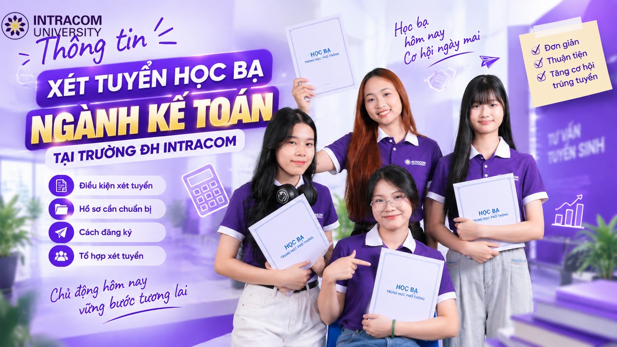 Xét Học Bạ Ngành Kế Toán: Điều Kiện, Hồ Sơ, Cách Đăng Ký 7 xet hoc ba nganh ke toan 3 2