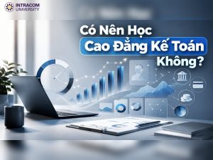 bang dai hoc ke toan co gia tri gi co hoi sau tot nghiep 4