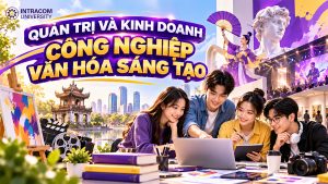 Quản trị và kinh doanh công nghiệp văn hóa sáng tạo
